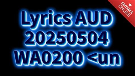 lyrics aud-20250504-wa0004<unknown>